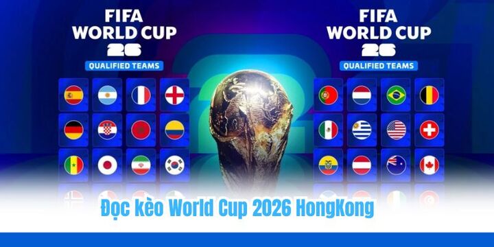 Hướng dẫn cơ bản cách đọc bảng kèo World Cup cho người mới