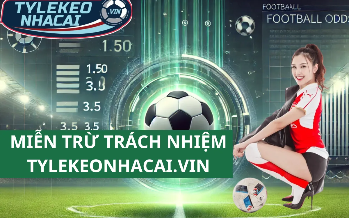 Miễn Trừ Trách Nhiệm Tylekeonhacai.vin