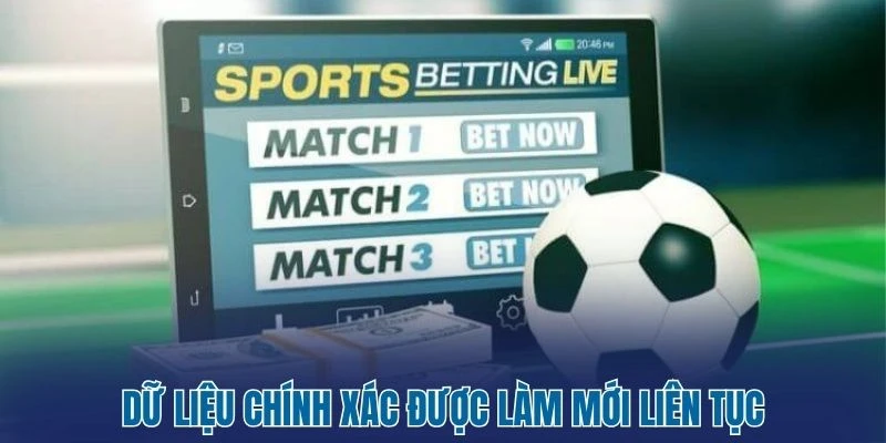 Dữ liệu chính xác được làm mới liên tục