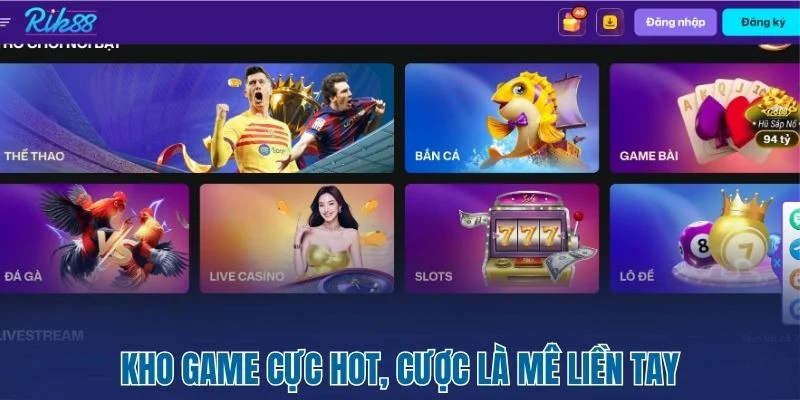 Kho game cực hot, cược là mê liền tay