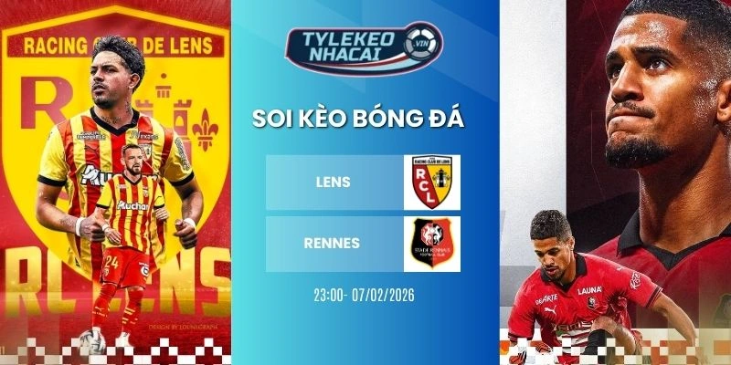Kèo nhà cái Lens vs Rennes hôm nay ngày 07/02/2026 - Ligue 1